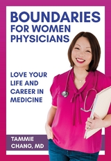 Boundaries for Women Physicians - Tammie Chang