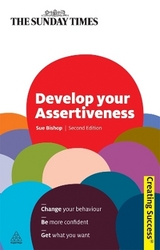 Develop Your Assertiveness - Bishop, Sue