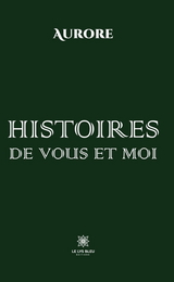 Histoires de vous et moi -  Aurore