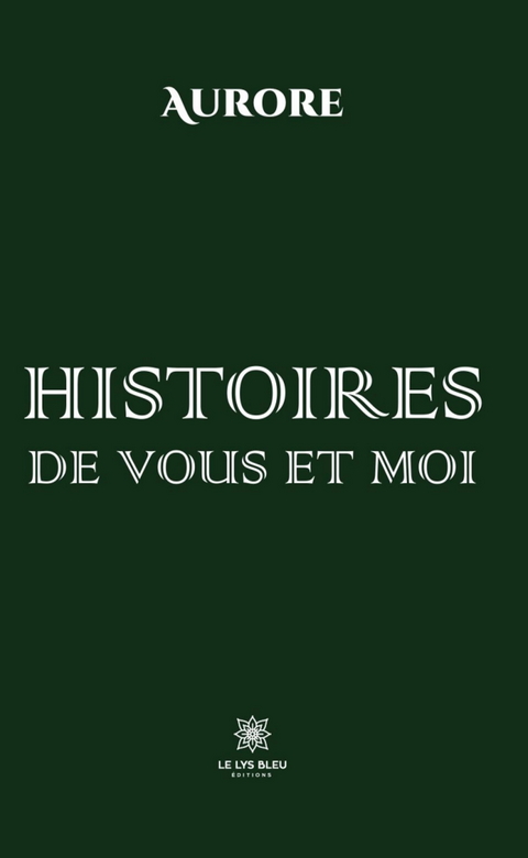 Histoires de vous et moi -  Aurore