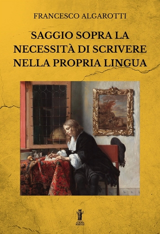 Saggio sopra la necessità di scrivere nella propria lingua