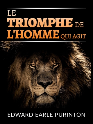 Le Triomphe de l'Homme qui Agit (Traduit)