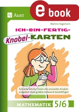 Ich-bin-fertig-Knobelkarten Mathematik Klassen 5-6 - Martina Hagemann