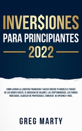 Inversiones Para Principiantes 2025 - Greg Marty