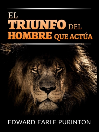 El Triunfo del Hombre que Actúa (Traducido)
