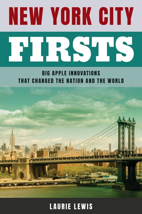 New York City Firsts -  Laurie Lewis