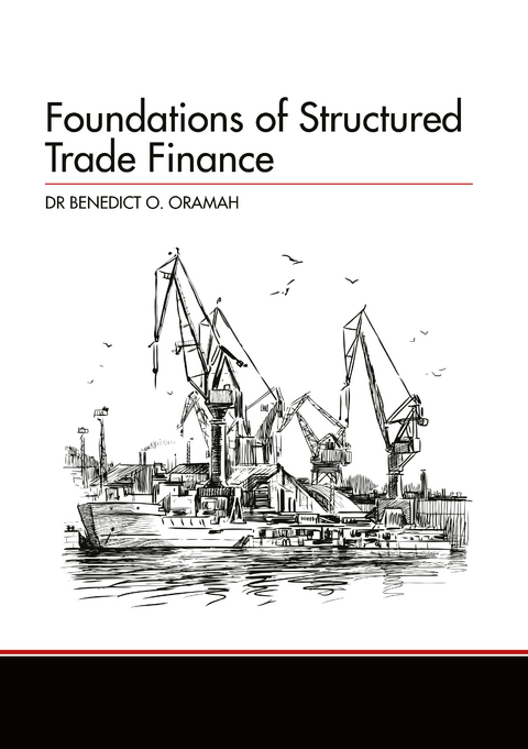 Foundations of Structured Trade Finance - Benedict Oramah