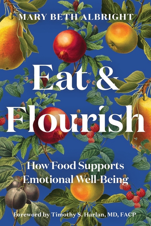 Eat & Flourish - Mary Beth Albright