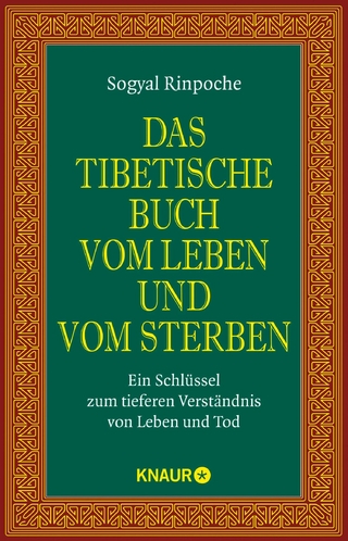 Das tibetische Buch vom Leben und vom Sterben