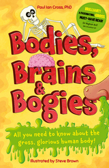 Bodies, Brains and Bogies -  Paul Ian Cross