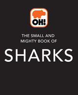 Small and Mighty Book of Sharks -  Ben Hoare