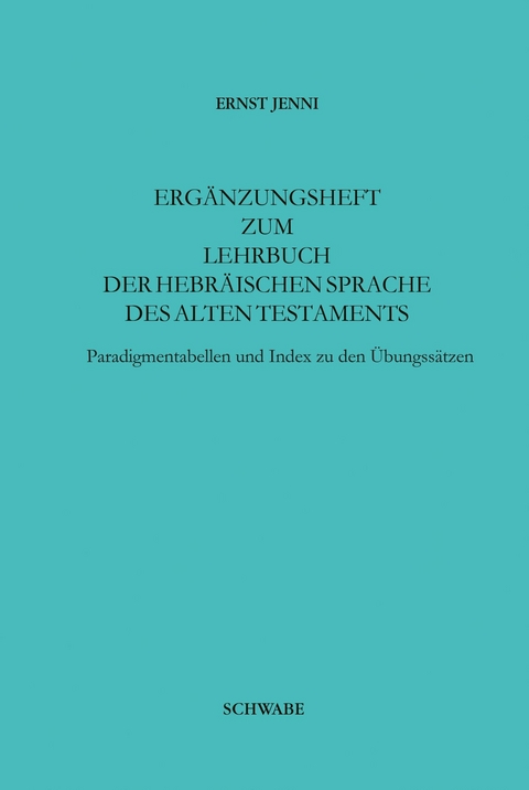 Erg&auml;nzungsheft zum Lehrbuch der Hebr&auml;ischen Sprache - Ernst Jenni