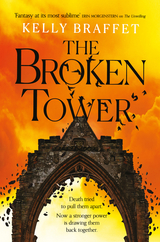 Broken Tower -  Kelly Braffet