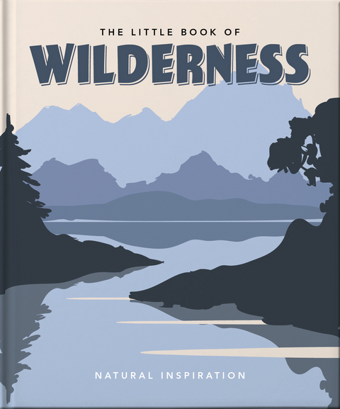 Little Book of Wilderness -  Oh