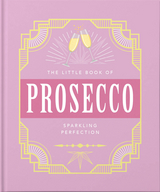 Little Book of Prosecco -  Oh