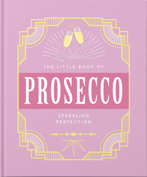 Little Book of Prosecco -  Oh