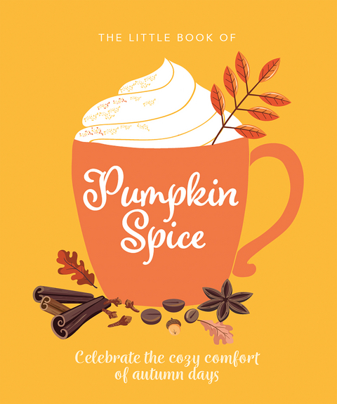 Little Book of Pumpkin Spice -  Oh