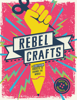 Rebel Crafts -  Hester van Overbeek