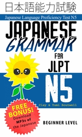 Japanese Grammar for JLPT N5 - Clay Boutwell, Yumi Boutwell