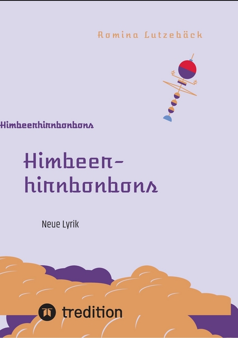 Himbeerhirnbonbons -  Romina Lutzeb&auml;ck