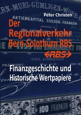 Der Regionalverkehr Bern-Solothurn RBS -  Peter Christen