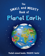 Small and Mighty Book of Planet Earth -  Catherine Brereton