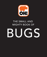 Small and Mighty Book of Bugs -  Catherine Brereton