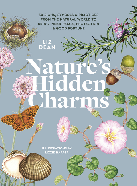 Nature's Hidden Charms -  Liz Dean