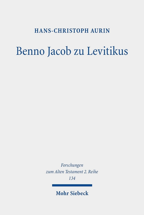 Benno Jacob zu Levitikus -  Hans-Christoph Aurin