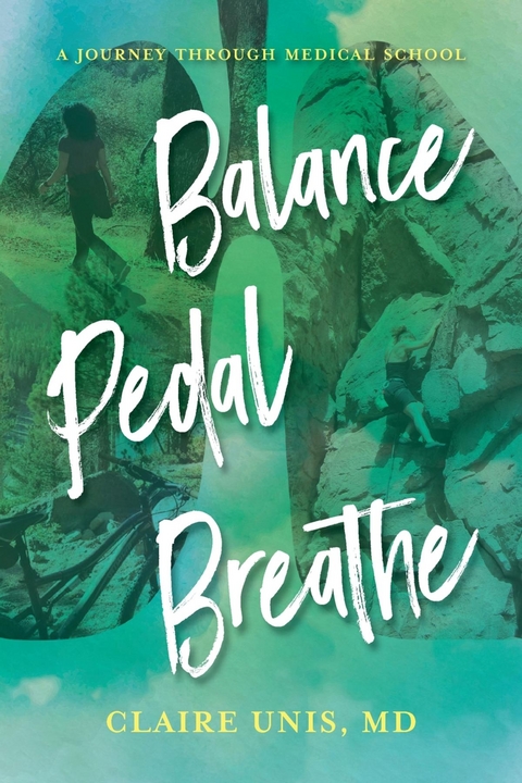 Balance, Pedal, Breathe -  Claire Unis