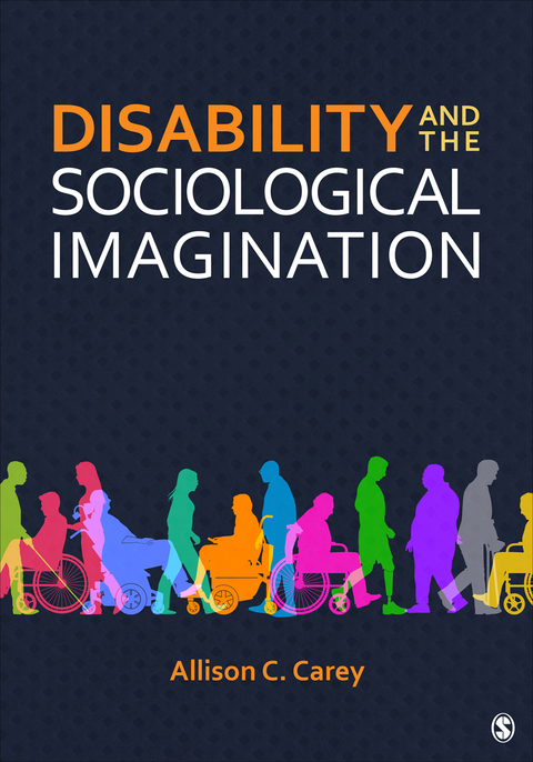 Disability and the Sociological Imagination - Allison C. Carey