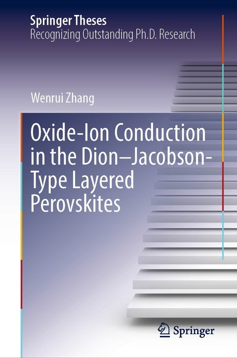 Oxide-Ion Conduction in the Dion&ndash;Jacobson-Type Layered Perovskites - Wenrui Zhang