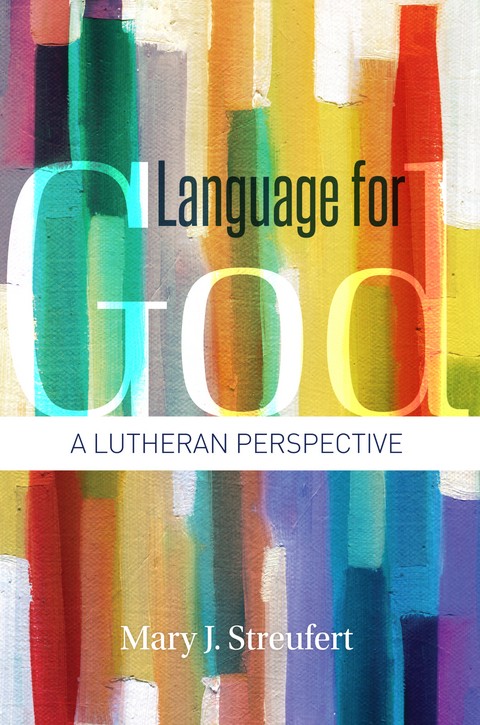 Language for God -  Streufert Mary J. Streufert