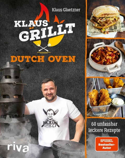 Klaus grillt: Dutch Oven -  Klaus Glaetzner
