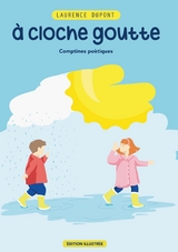 A cloche-goutte - Laurence Dupont