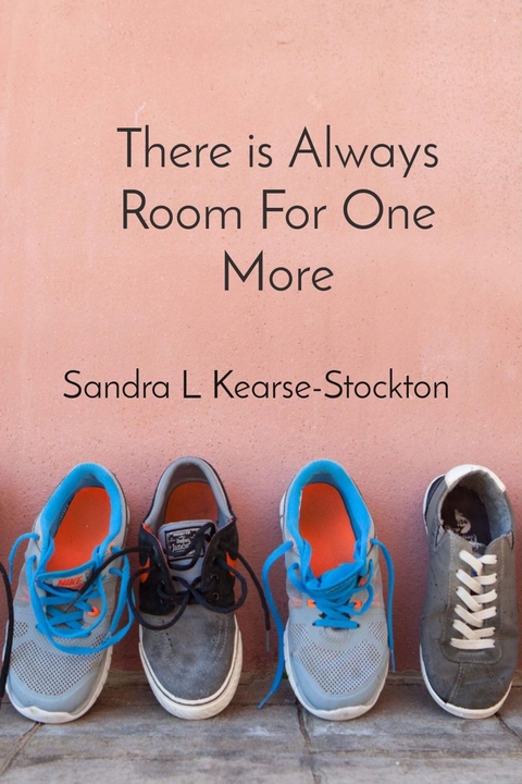There is Always Room For One More - Sandra L Kearse Stockton, Aaron E Stockton