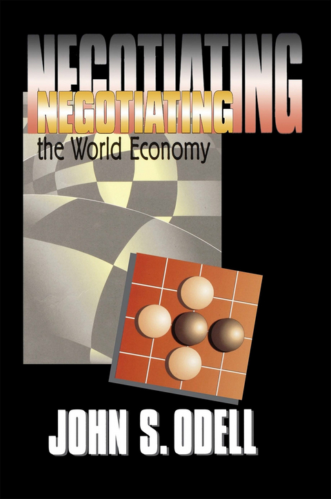 Negotiating the World Economy - John S. Odell