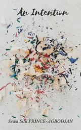An Intention - Sewa Situ  PRINCE-AGBODJAN