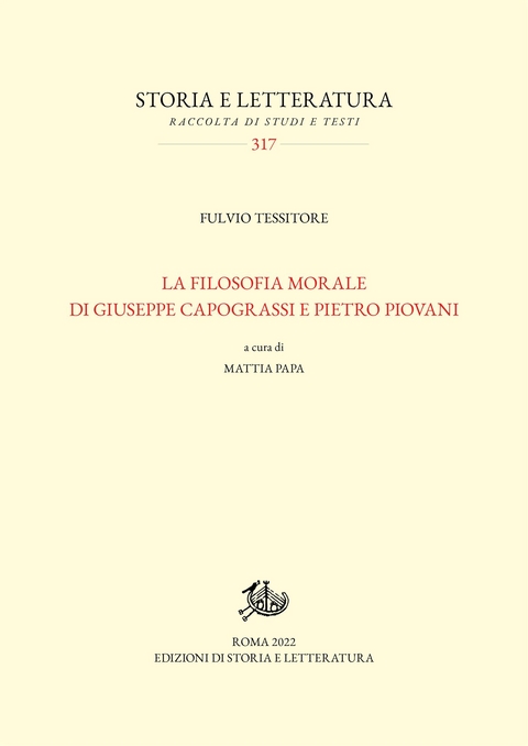 La filosofia morale di Giuseppe Capograssi e Pietro Piovani - Fulvio Tessitore