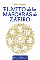 El Mito De Las M&aacute;scaras De Zafiro -  Falco Tarassaco (Oberto Airaudi)