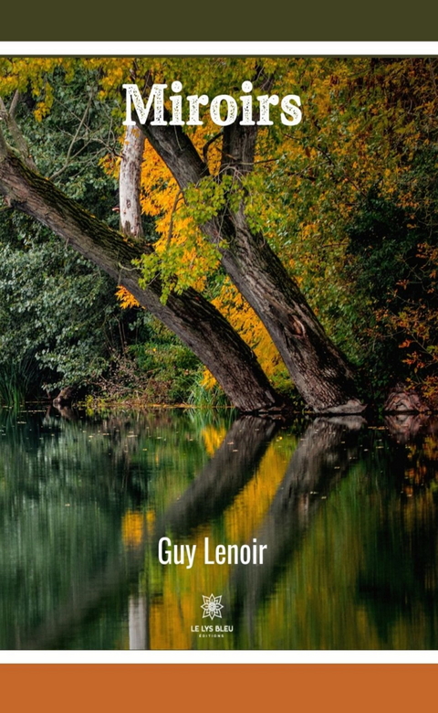 Miroirs - Guy Lenoir