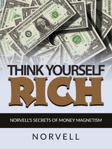Think yourself Rich - Anthony Norvell
