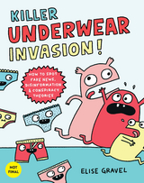 Killer Underwear Invasion! -  Elise Gravel