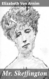 Mr Skeffington - Elizabeth von Arnim