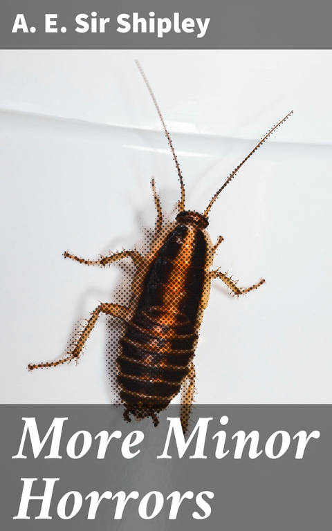 More Minor Horrors - A. E. Sir Shipley