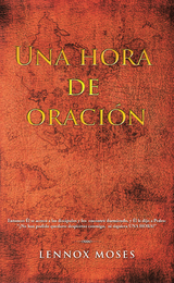Una Hora De Oraci&oacute;n - Lennox Moses