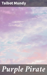 Purple Pirate - Talbot Mundy