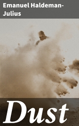 Dust - Emanuel Haldeman-Julius
