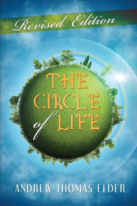 The Circle of Life - Andrew Thomas Elder