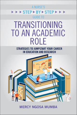 A Nurse's Step-by-Step Guide to Transitioning to an Academic Role